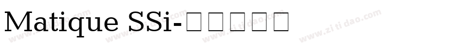 Matique SSi字体转换